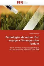 Pathologies de Retour d''un Voyage   l'' tranger Chez l''enfant af Jhummun-M