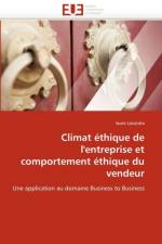 Climat  thique de l'Entreprise Et Comportement  thique Du Vendeur af Lavorata-L