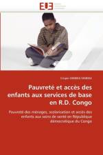Pauvret  Et Acc s Des Enfants Aux Services de Base En R.D. Congo af Mabika Mabika-C