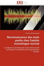 Reconnaissance Des Mots Parl s Chez l''adulte Monolingue Normal af Lachaud-C
