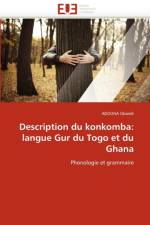 Description Du Konkomba: Langue Gur Du Togo Et Du Ghana af Gbandi-A