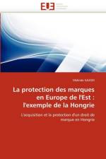 La Protection Des Marques En Europe de l''est af Gajodi-M