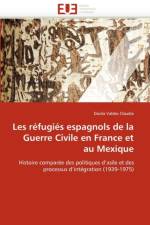 Les R fugi s Espagnols de la Guerre Civile En France Et Au Mexique af Valdes Claudia-D