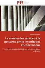 Le March  Des Services   La Personne Entre Incertitudes Et Conventions af Messaoudi-D