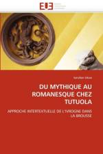 Du Mythique Au Romanesque Chez Tutuola af Ukize-S
