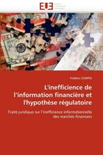 L''inefficience de l''information financiere et l''hypothese regulatoire af Compin-F
