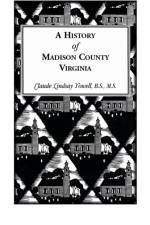 A History of Madison County, Virginia af Claude Lindsay Yowell
