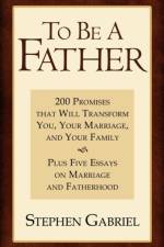 To Be A Father af Stephen Gabriel