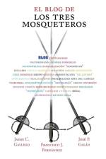 El blog de los Tres Mosqueteros af Francisco Jose Jaime