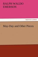 May-Day and Other Pieces af Ralph Waldo Emerson