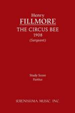 The Circus Bee - Study Score af Henry Fillmore