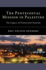 The Pentecostal Mission in Palestine af Eric Nelson Newberg
