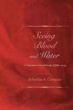 Seeing Blood and Water af Sebastian A. Carnazzo
