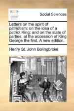 Letters on the Spirit of Patriotism af Henry St John Bolingbroke
