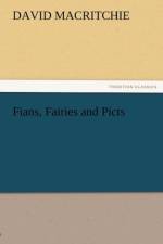 Fians, Fairies and Picts af David Macritchie