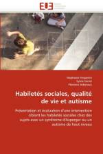 Habilet s Sociales, Qualit  de Vie Et Autisme af Collectif