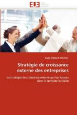 Strat gie de Croissance Externe Des Entreprises af Zorgati Mohsni-H
