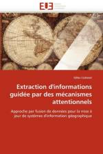 Extraction d''informations Guid e Par Des M canismes Attentionnels af Cotteret-G
