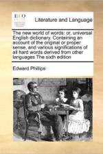 The New World of Words af Edward Phillips