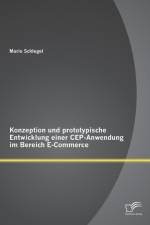 Konzeption und prototypische Entwicklung einer CEP-Anwendung im Bereich E-Commerce af Mario Schlegel