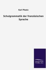Schulgrammatik der franzoesischen Sprache