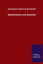 Deutschland und Amerika af Graf Johann-Heinrich Bernstorff
