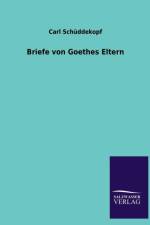 Briefe von Goethes Eltern af Carl Schuddekopf