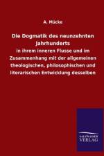 Die Dogmatik Des Neunzehnten Jahrhunderts af A Mucke