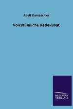 Volkstumliche Redekunst af Adolf Damaschke