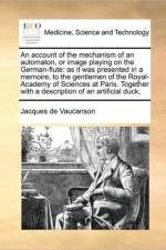 An Account of the Mechanism of an Automaton, or Image Playing on the German-Flute af Jacques De Vaucanson
