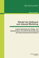 Wandel des Outbound zum Inbound Marketing af Daniela Schultz