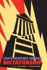 Universities Under Dictatorship