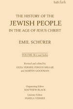 The History of the Jewish People in the Age of Jesus Christ: Volume 3.ii and Index af Emil Schurer