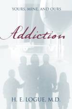 Addiction af H E Logue