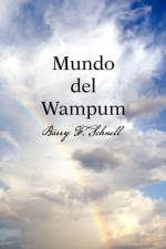 Mundo del Wampum af Barry F Schnell