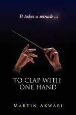 To Clap with One Hand