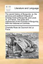 The Secret History of Burgundy af Charlotte Rose De Caumont De La Force