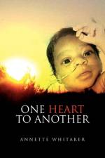 One Heart to Another af Annette Whitaker