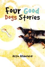 Four Good Dogs Stories af Artin Allahverdi