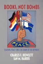 Books, Not Bombs af Charles F. Howlett