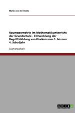 Raumgeometrie im Mathematikunterricht der Grundschule. Entwicklung der Begriffsbildung von Kindern, 1.-4. Klasse af Malte von der Heide