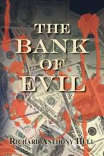 The Bank of Evil af Richard Anthony Hull