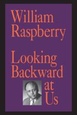 Looking Backward at Us af William Raspberry