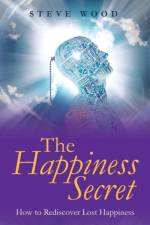 The Happiness Secret af Steve Wood