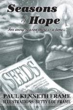 Seasons of Hope af Paul Kenneth Frame