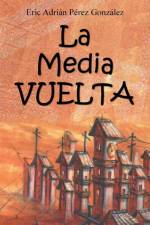 La Mediavuelta af Eric Adrian Perez Gonzalez