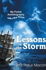 Lessons in the Storm af Rita Polius Macon