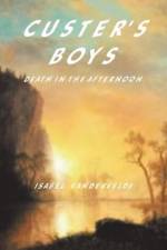 Custer's Boys af Isabel Vandervelde