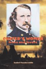 Custer's Women af Isabel Vandervelde