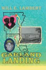 Garland Landing af Will E Lambert